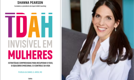 Livro que revela o lado oculto do TDAH em mulheres ensina como recuperar o foco e o equilíbrio emocional
