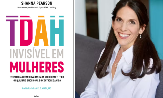 Livro que revela o lado oculto do TDAH em mulheres ensina como recuperar o foco e o equilíbrio emocional